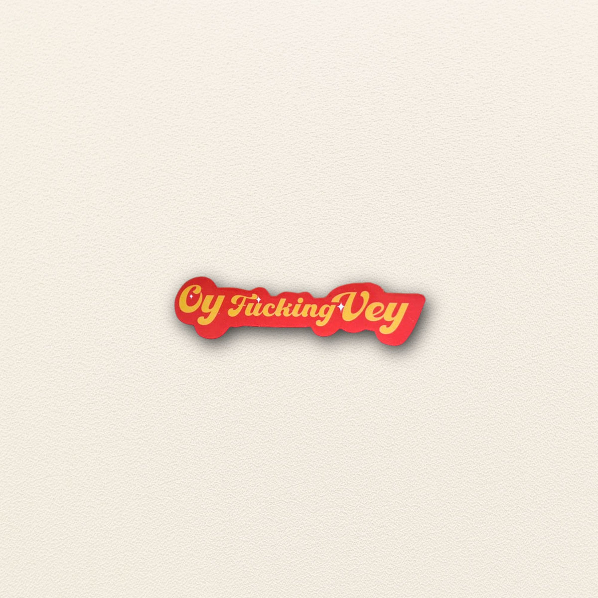 "Oy Fucking Vey" Sticker