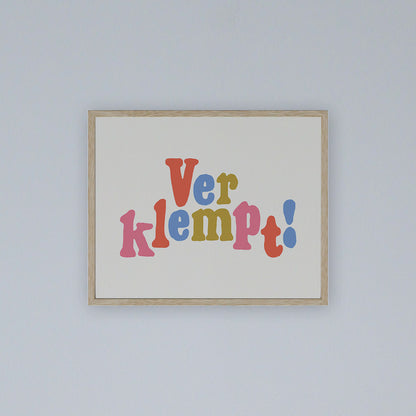 "Verklempt!" Art Print